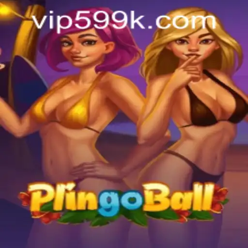 Exploring the World of Plingoball: A Fun-filled Adventure with 599k PH Login